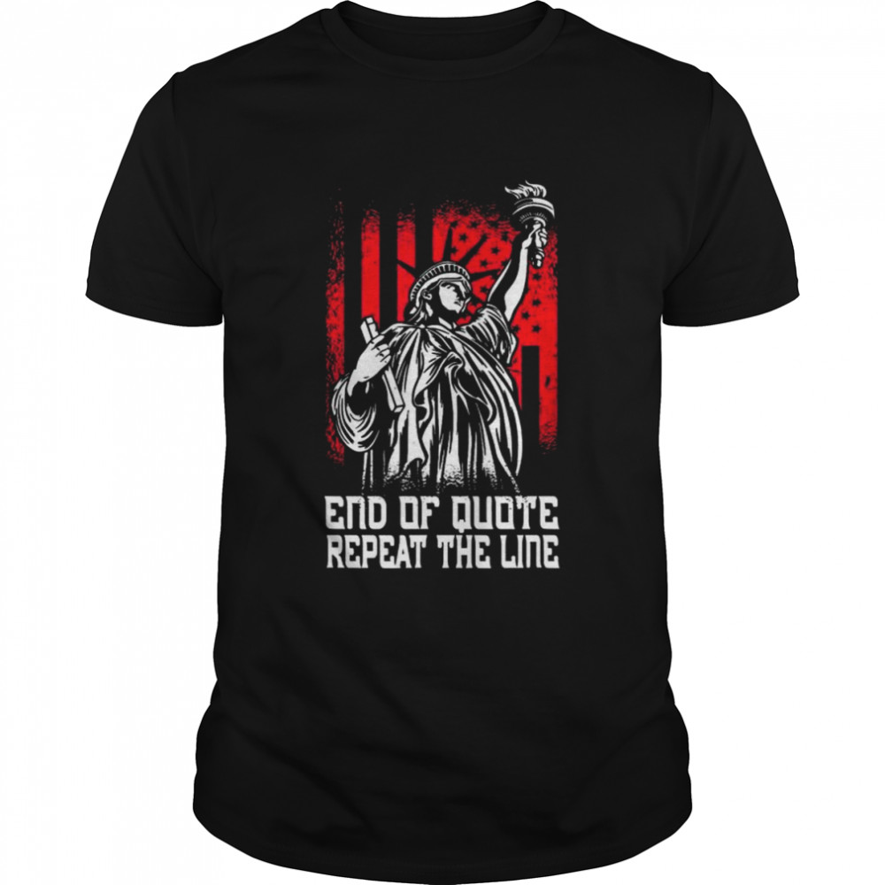 Joe prompter end of quote repeat the line shirt