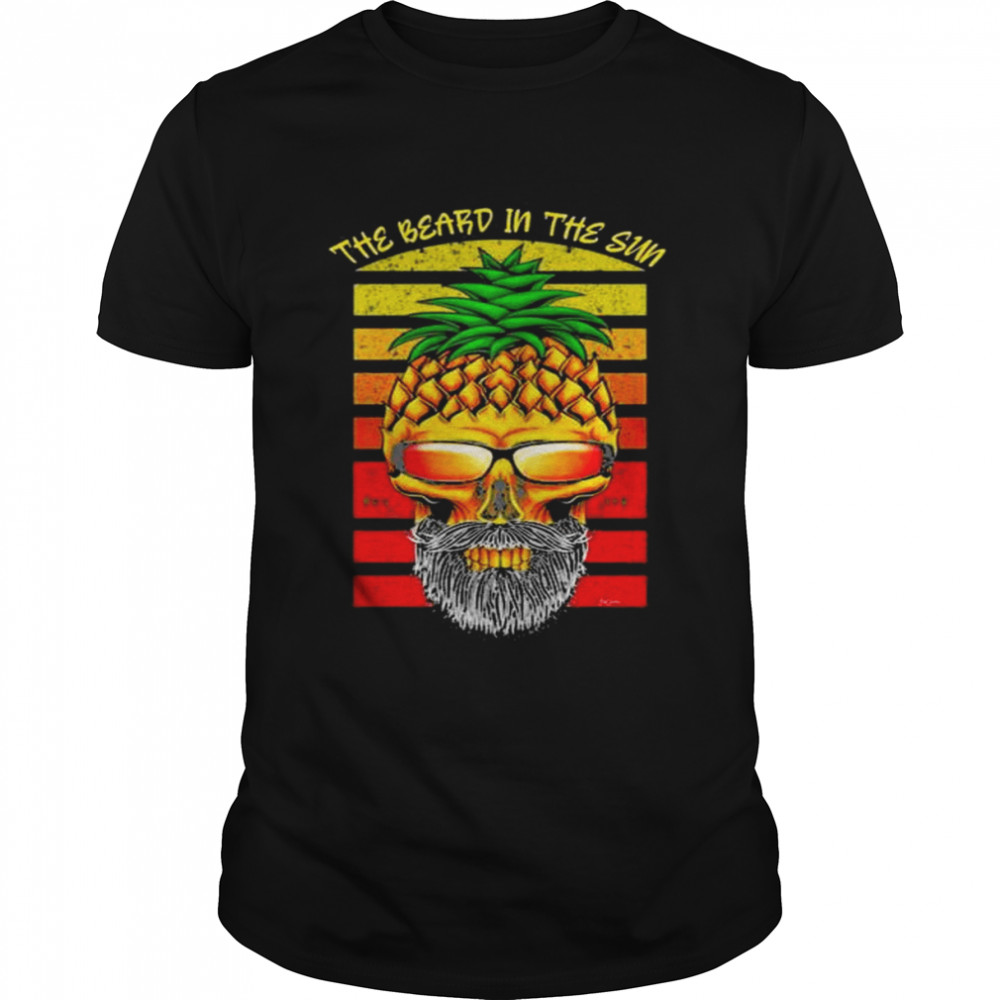 Pineapple their beard in the sun vintage shirt