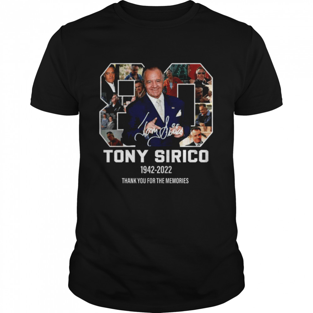 Rip Tony Sirico Thanks For The Memories 1942 2022 The Sopranos Signature shirt