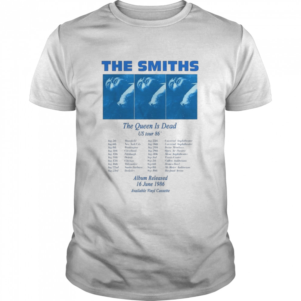 The Smiths Us Tour 86 Queen Is Dead Rock Music Cool shirt