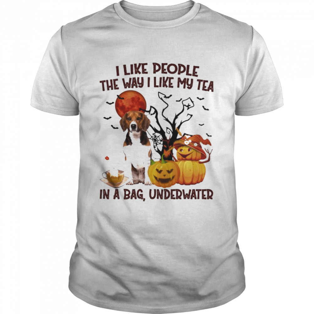 Beagle Pup I like people the way I like my Tea in a bag underwater Halloween shirt