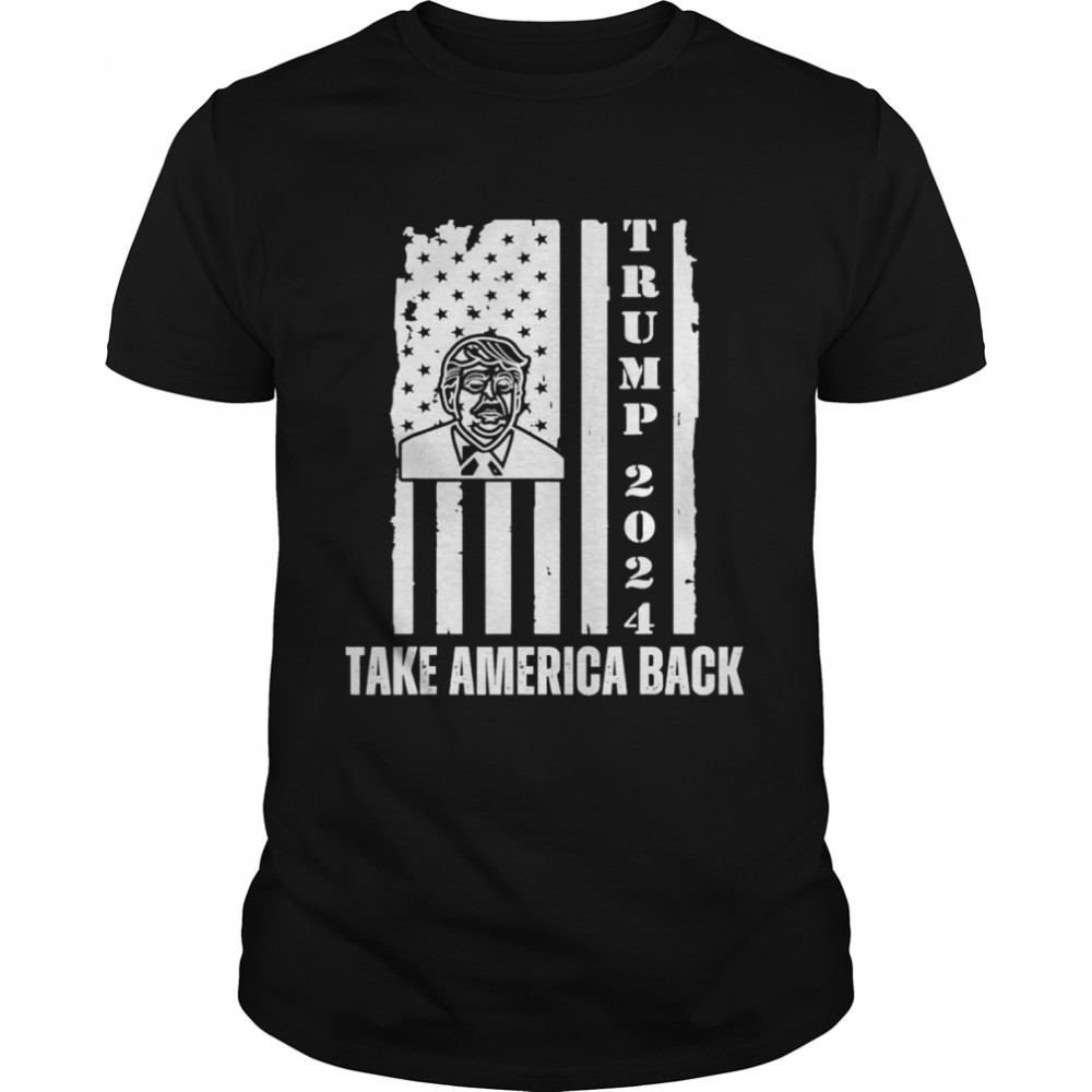 Donald Trump 2024 Take America Back Election Patriotic T-Shirt