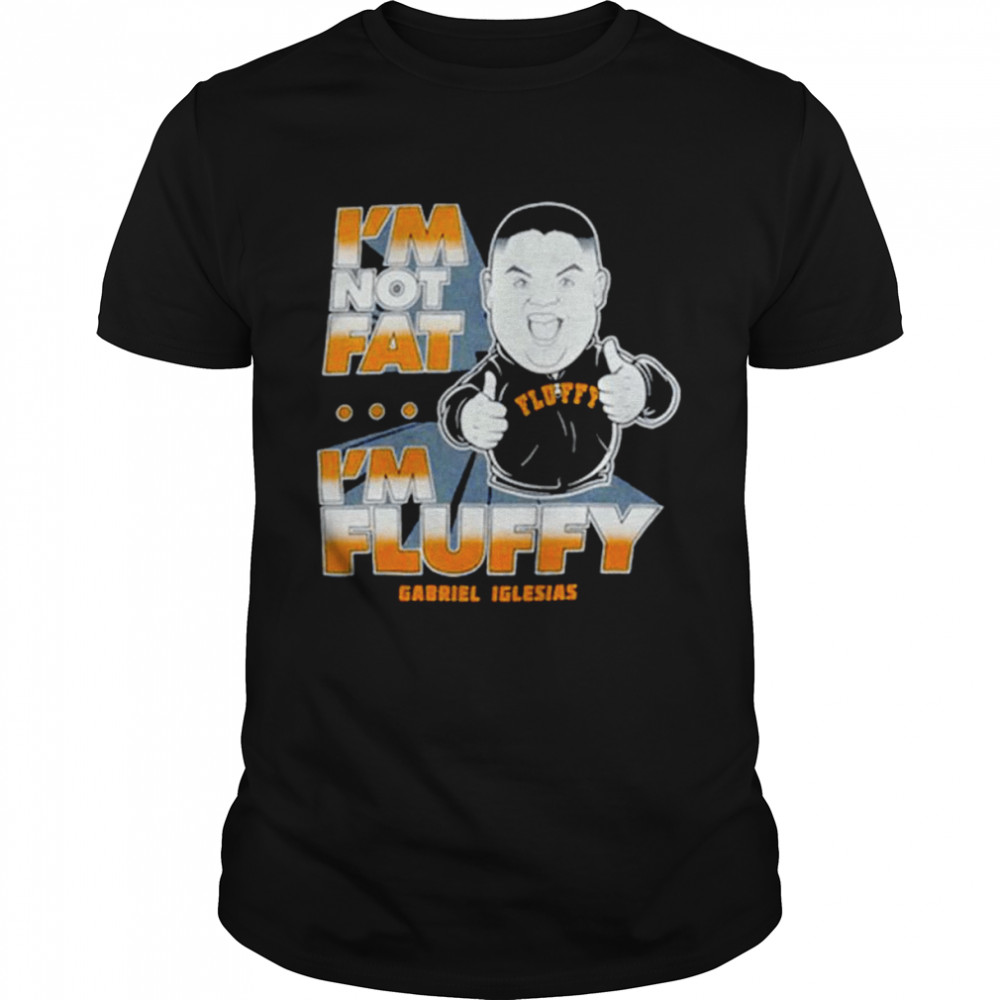 Gabriel Iglesias Stand Up I’m Not Fat I’m Fluffy T-Shirt