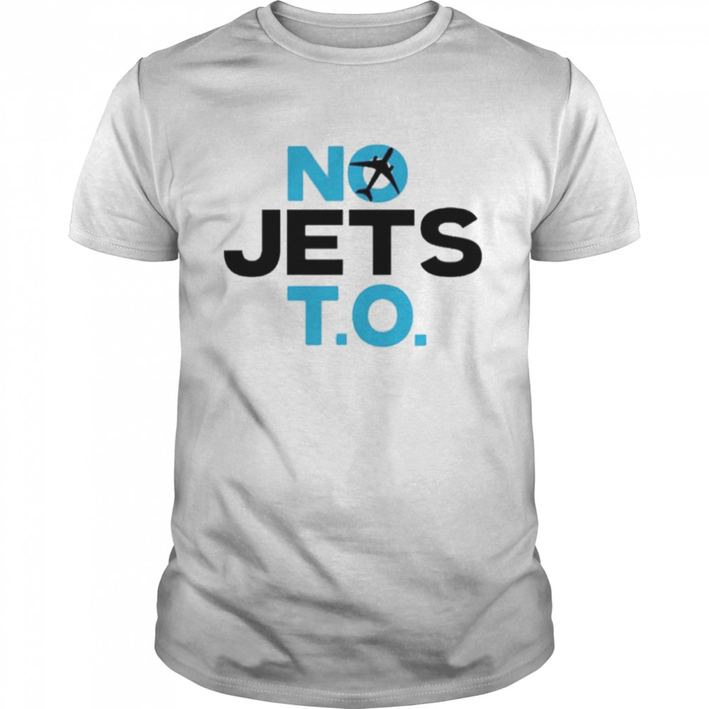 No Jets To shirt