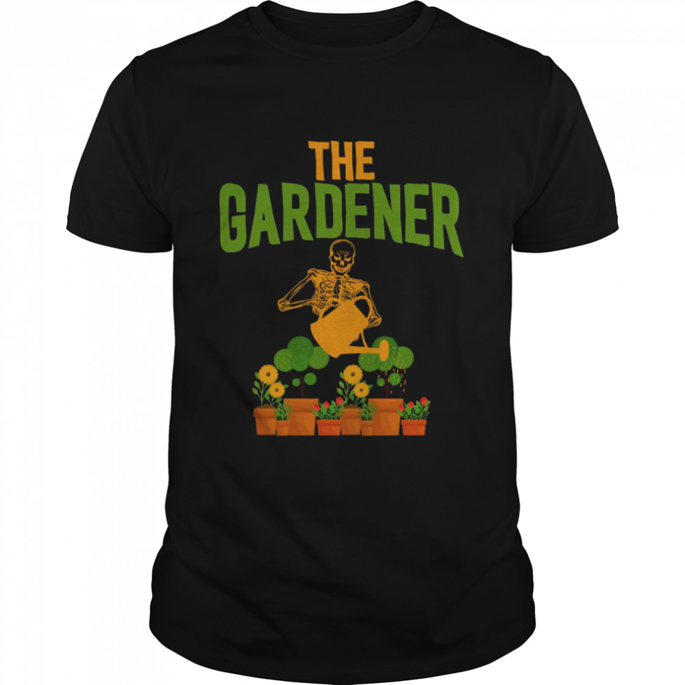 The Gardener Skeleton Watering Plants shirt