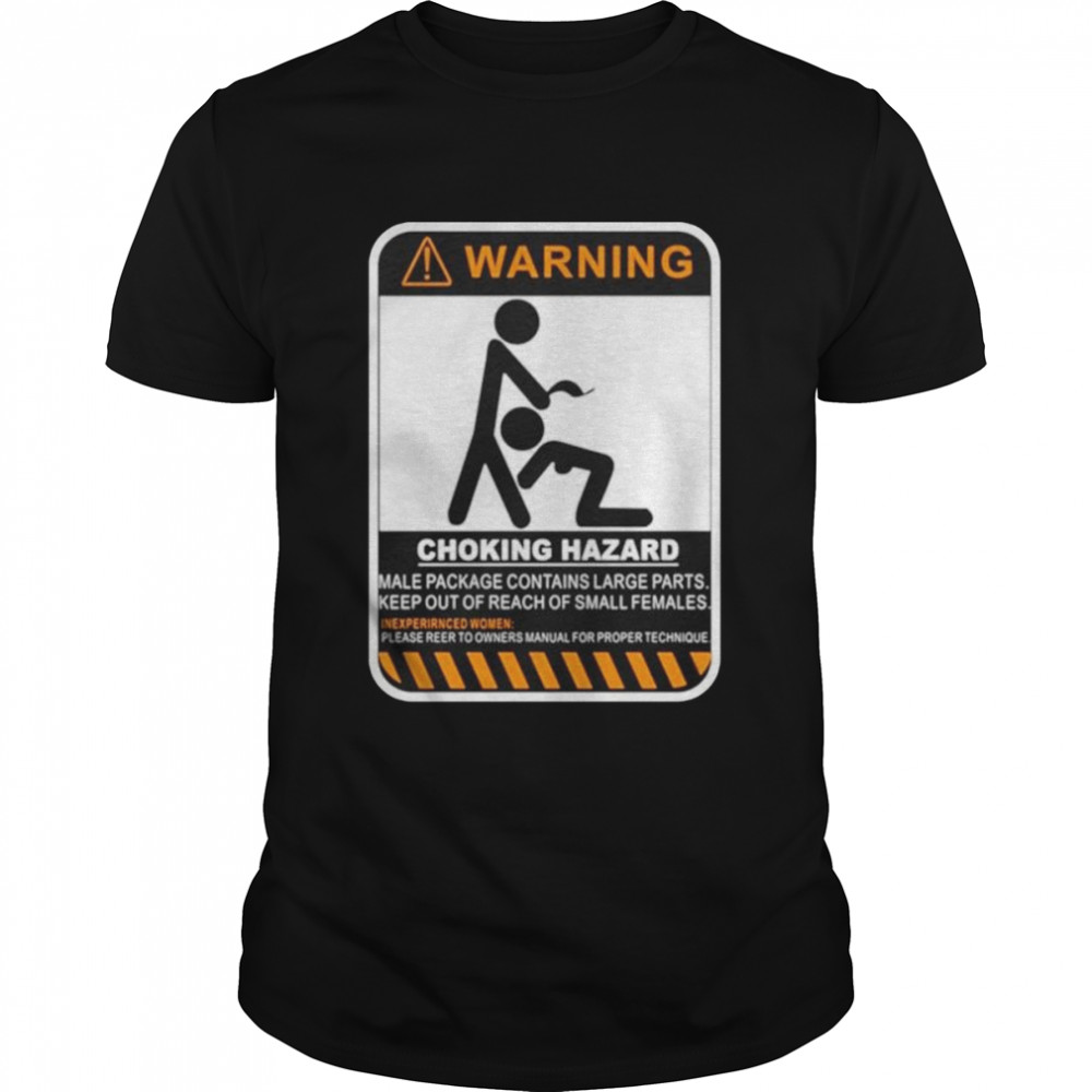 Warning Choking Hazard Shirt