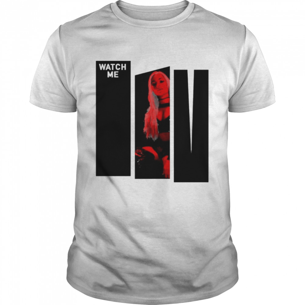 WWE Liv Morgan Watch Me Shirt