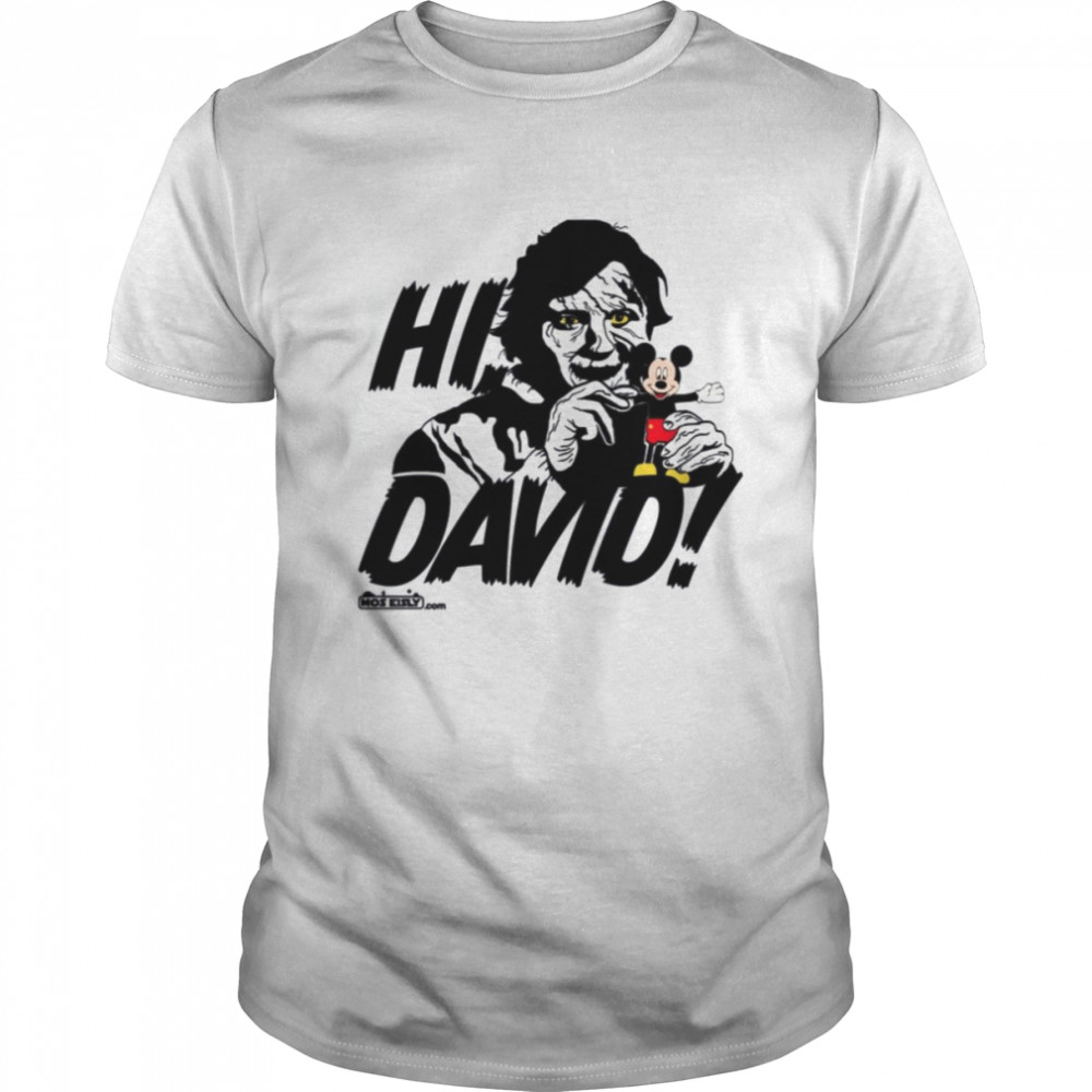 Hi David Disney shirt