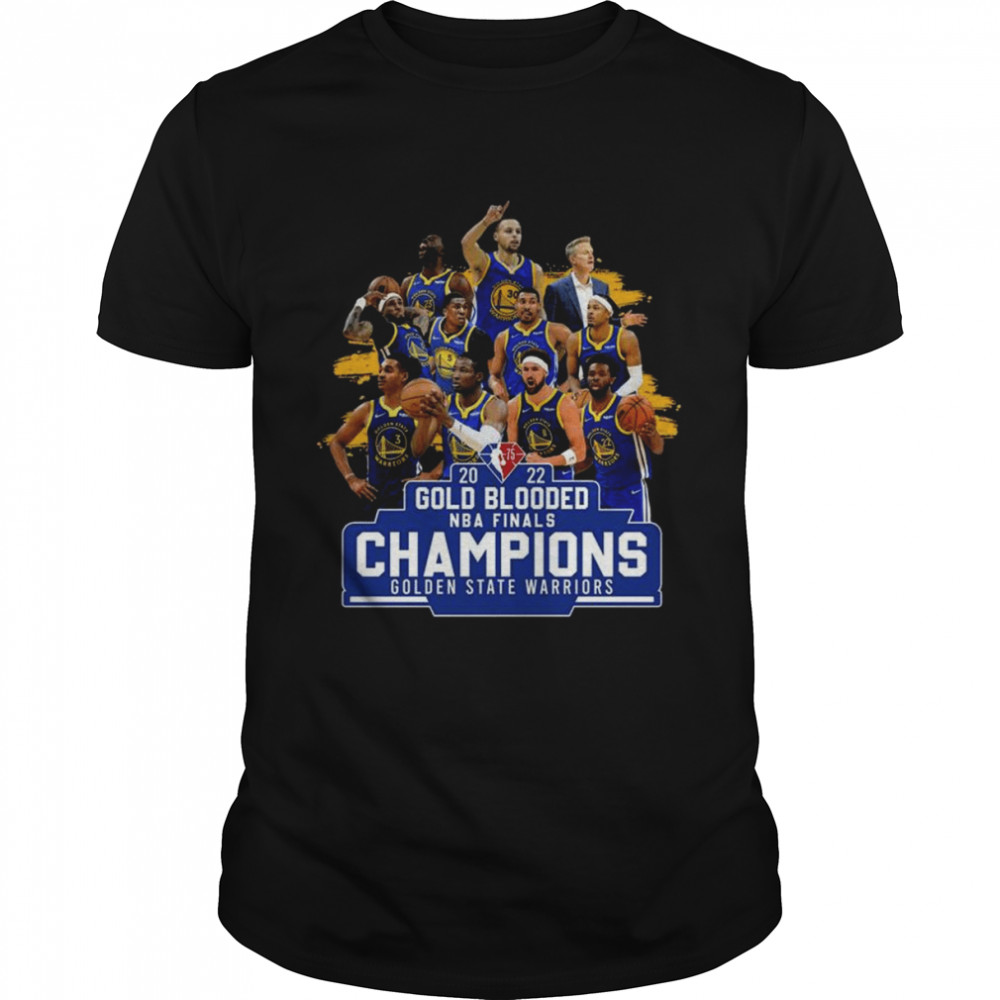 2022 Gold Blooded NBA Finals Champions Golden State Warriors Team Basketball shirt