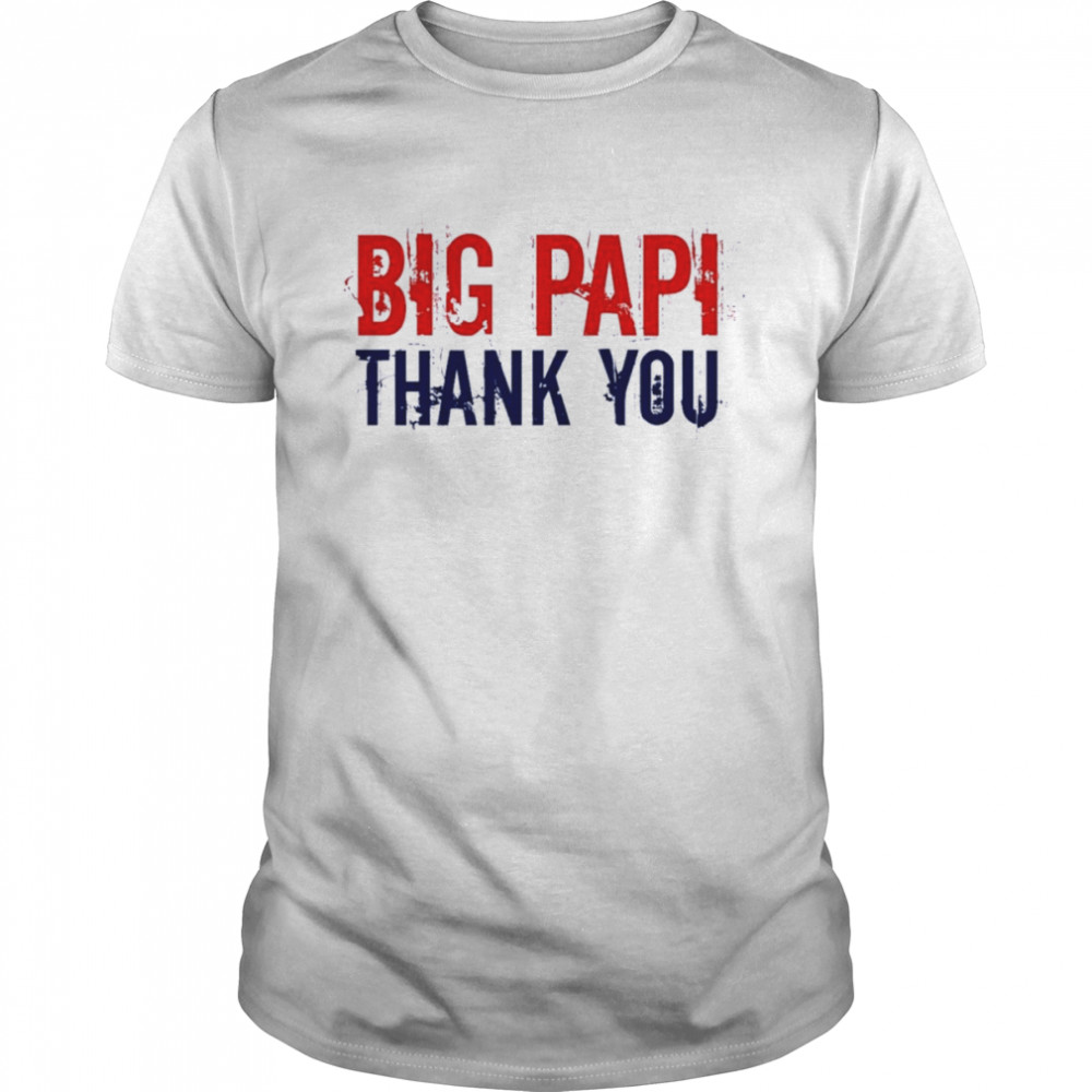 Big Papi David Ortiz Thank You Shirt