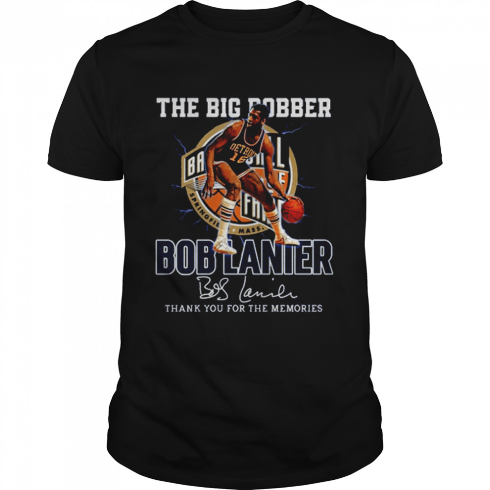 Bob Lanier Thank You For The Memories Rip Bob Lanier shirt