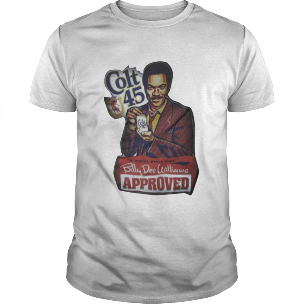 Colt 45 Billy Dee Williams Approved Shirt