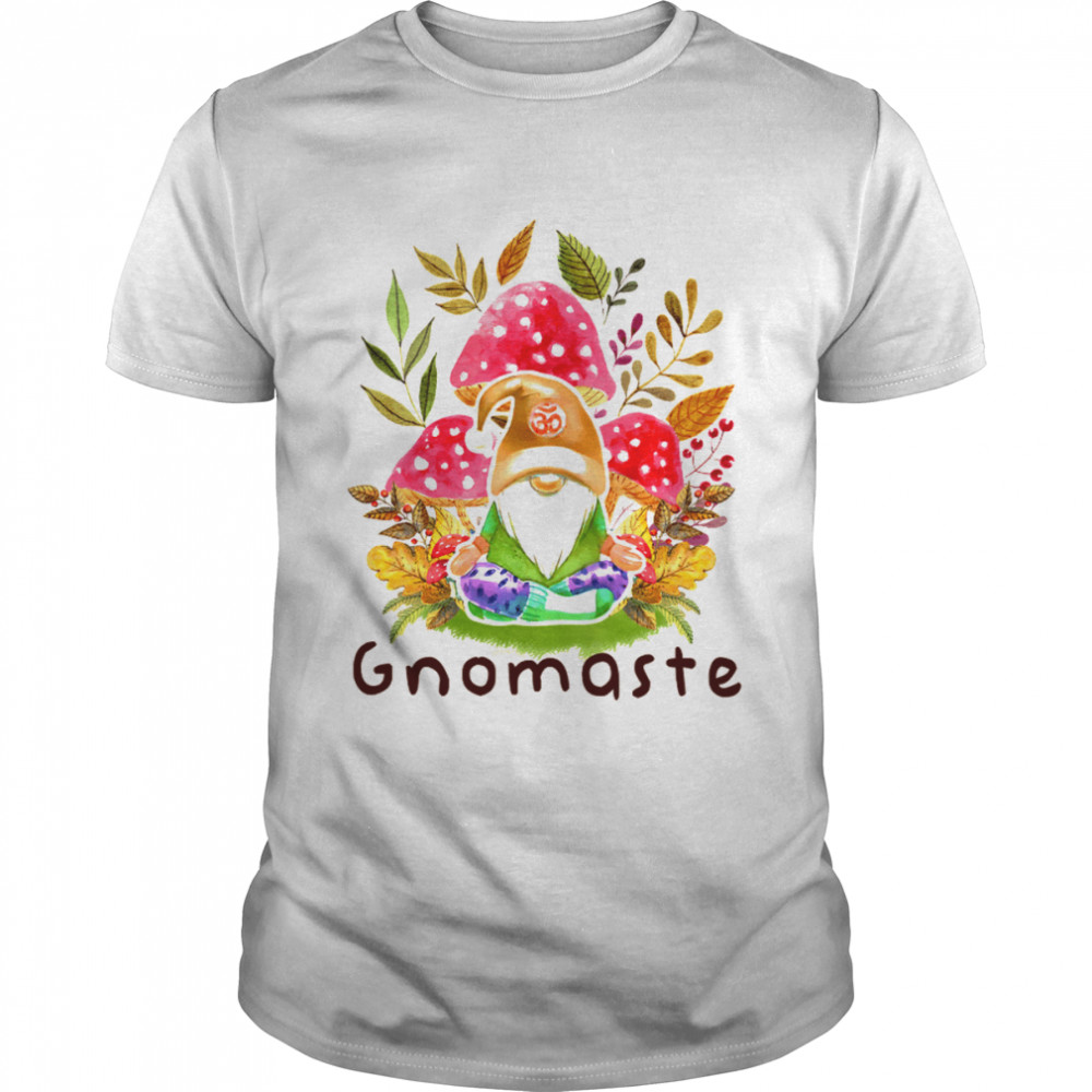 Gnomaste Gnome Namaste Yoga Meditation Thanksgiving Gnome shirt