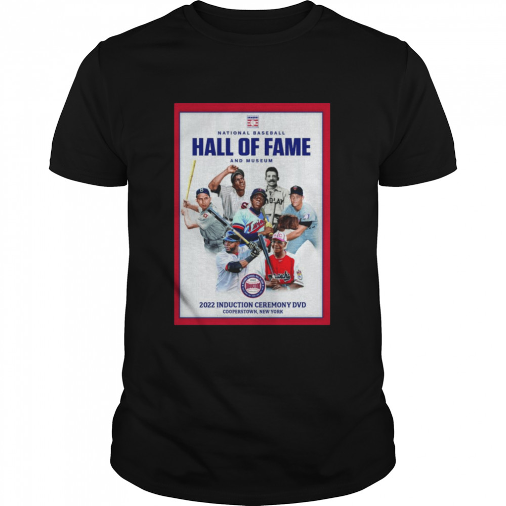 National Baseball Hall Of Fame And Museum 2022 Induction Ceremony DVD Shirt