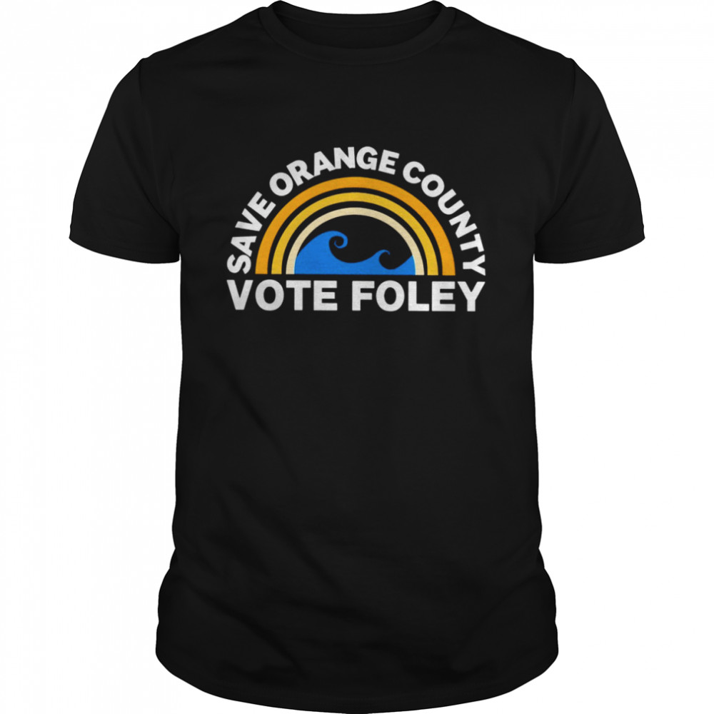 Save Orange County Vote Foley 2022 T-shirt