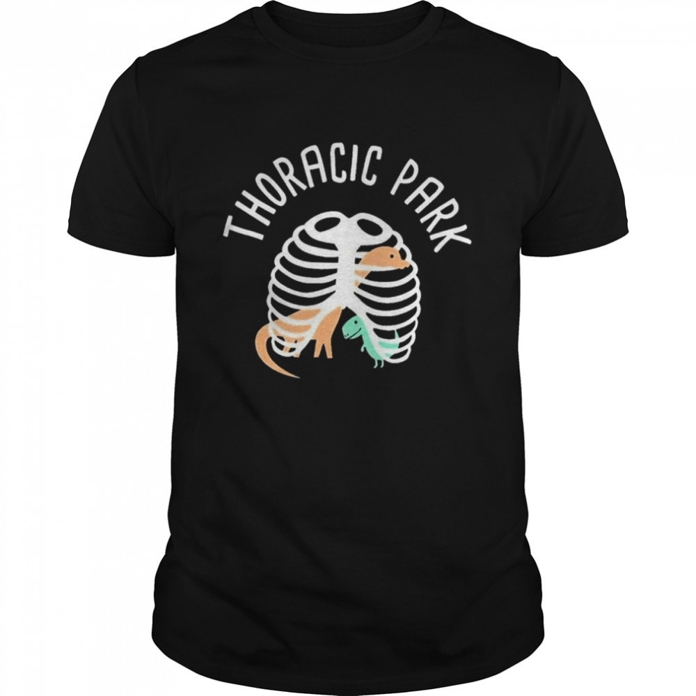 Thoracic Park shirt