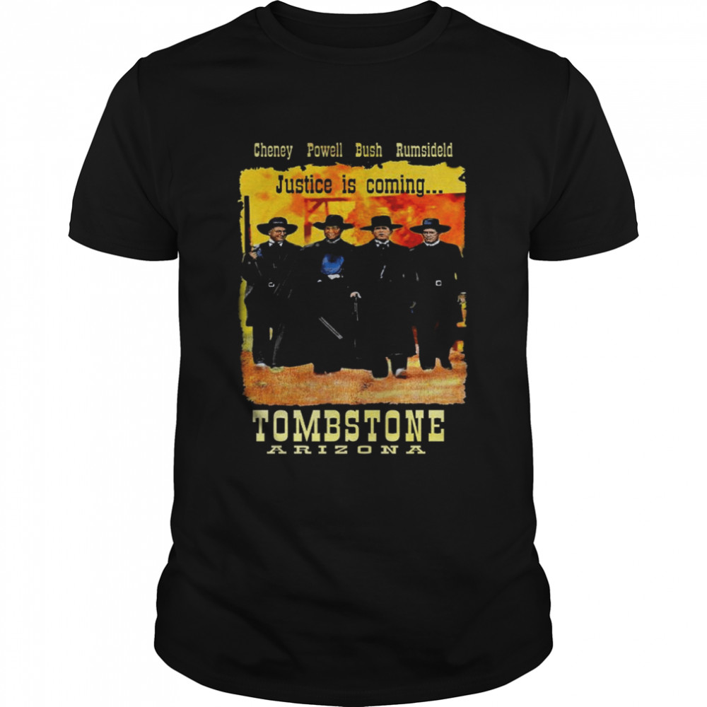 Justice Is Coming Tombstone shirt