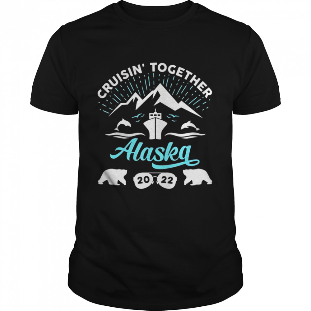 Alaska Cruise 2022 Family Summer Vacation Travel Matching T-Shirt