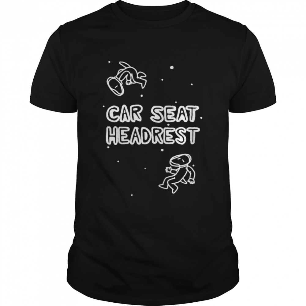 Car seat headrest how to leave town shirt