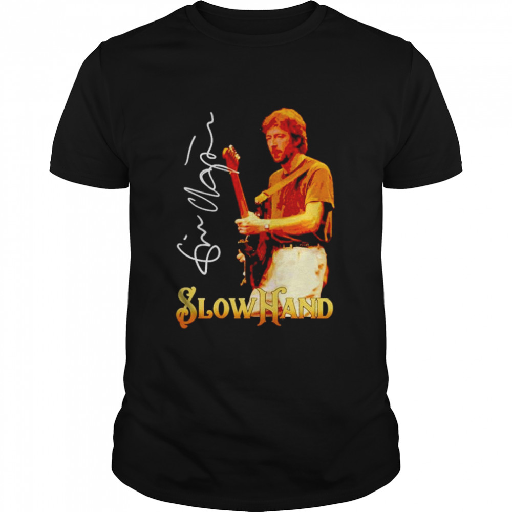 Eric Slow Hand Clapton shirt