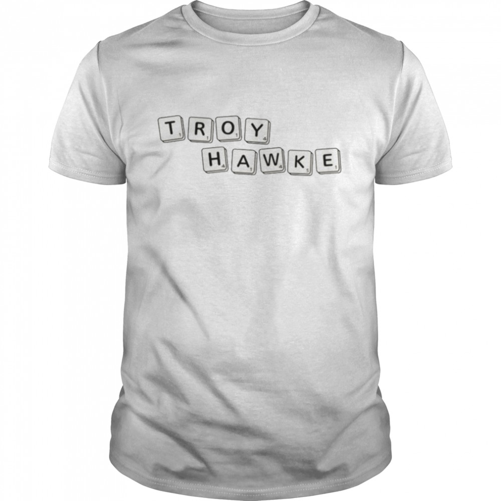 Troy hawke tour shirt