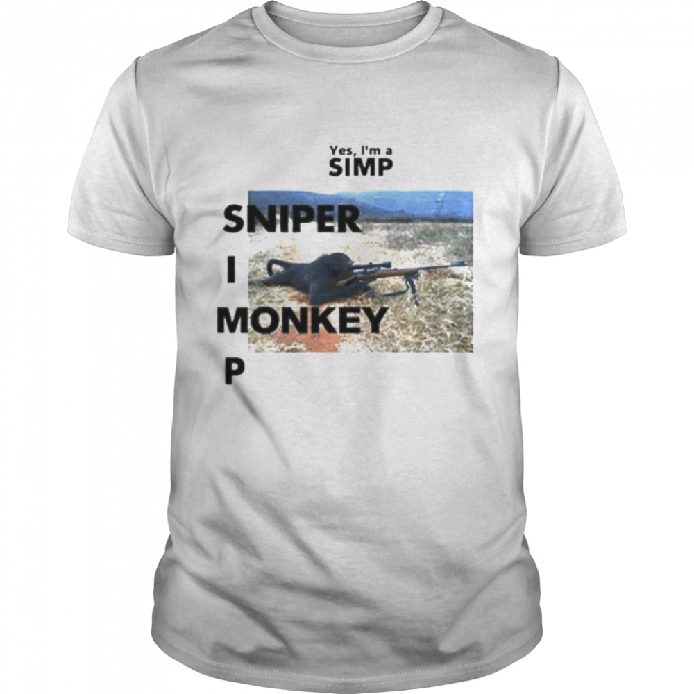 Yes I’m A Simp Sniper Monkey P shirt