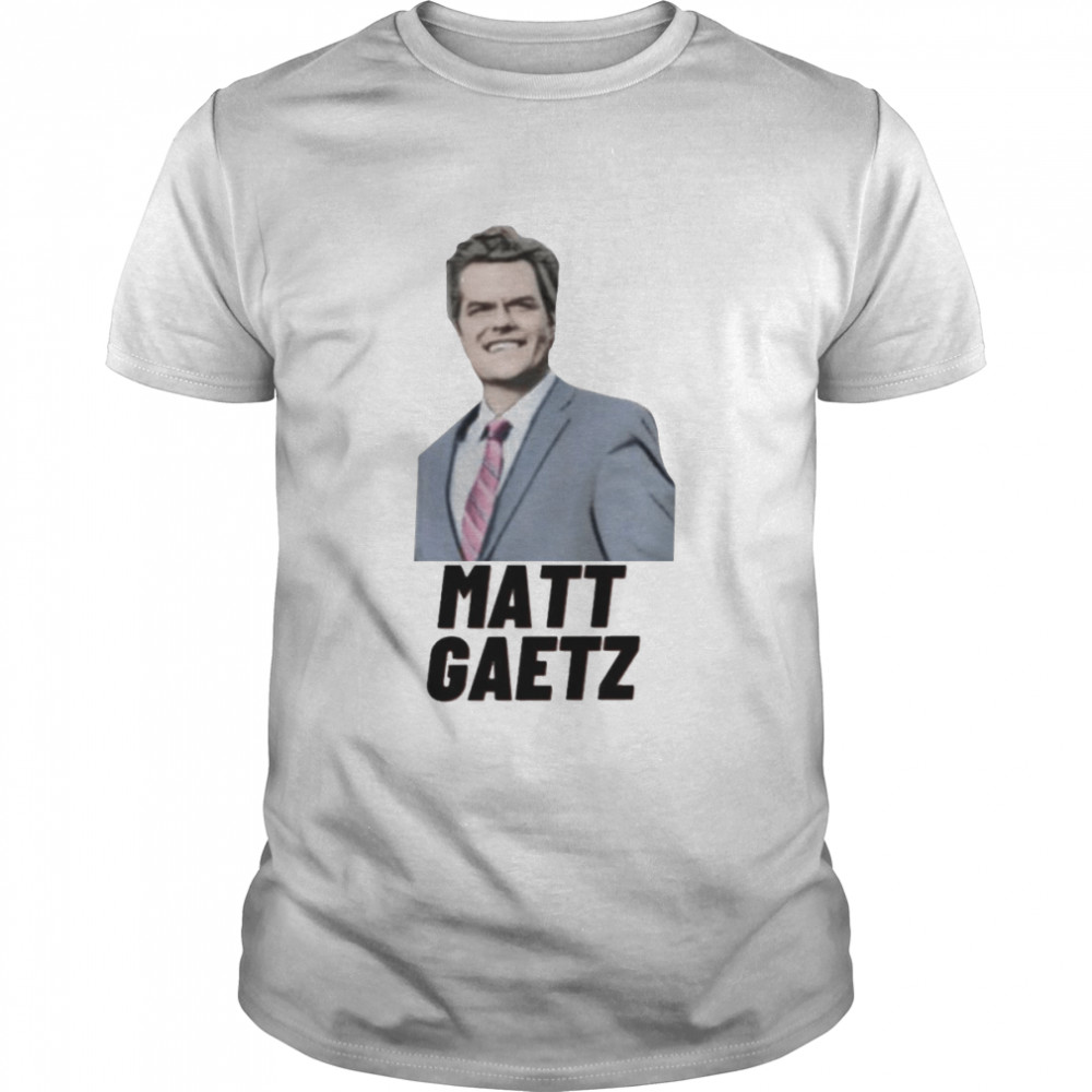 Latest Print Matt Gaetz shirt