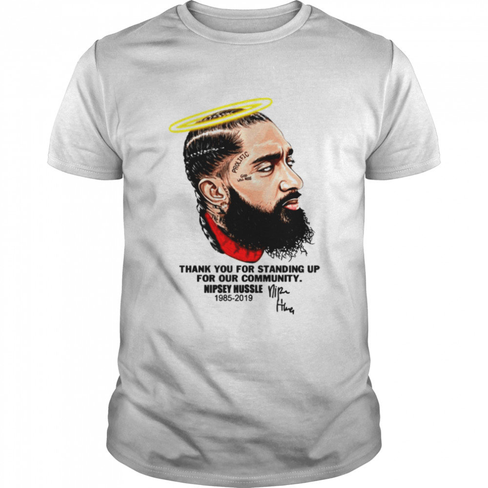 Ermias Joseph Asghedom Or Nipsey Hussle shirt