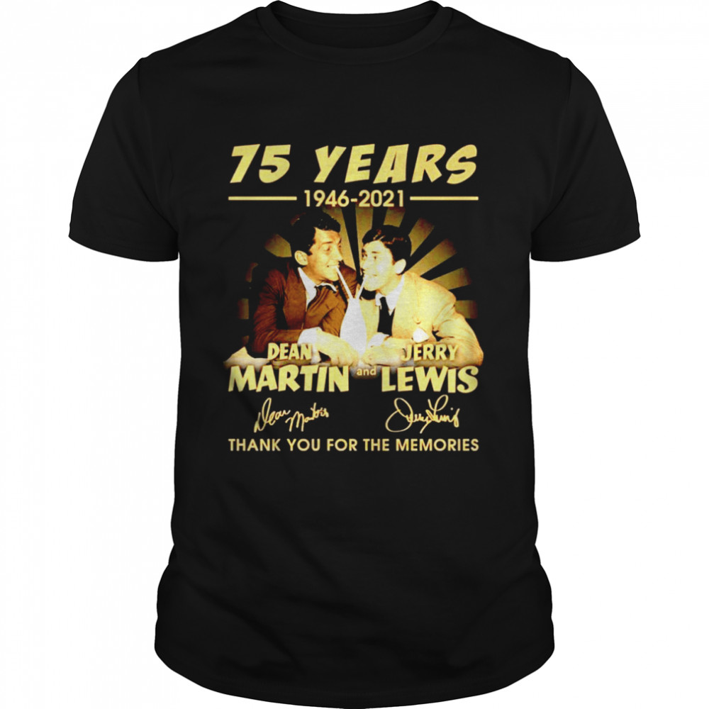 75 years 1946-2021 Dean Martin and Jerry Lewis signatures shirt