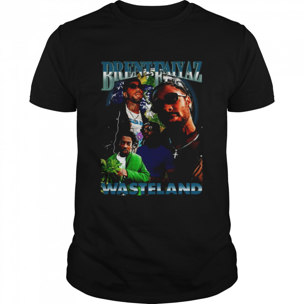 New Design Of Wasteland Brent Faiyaz shirt