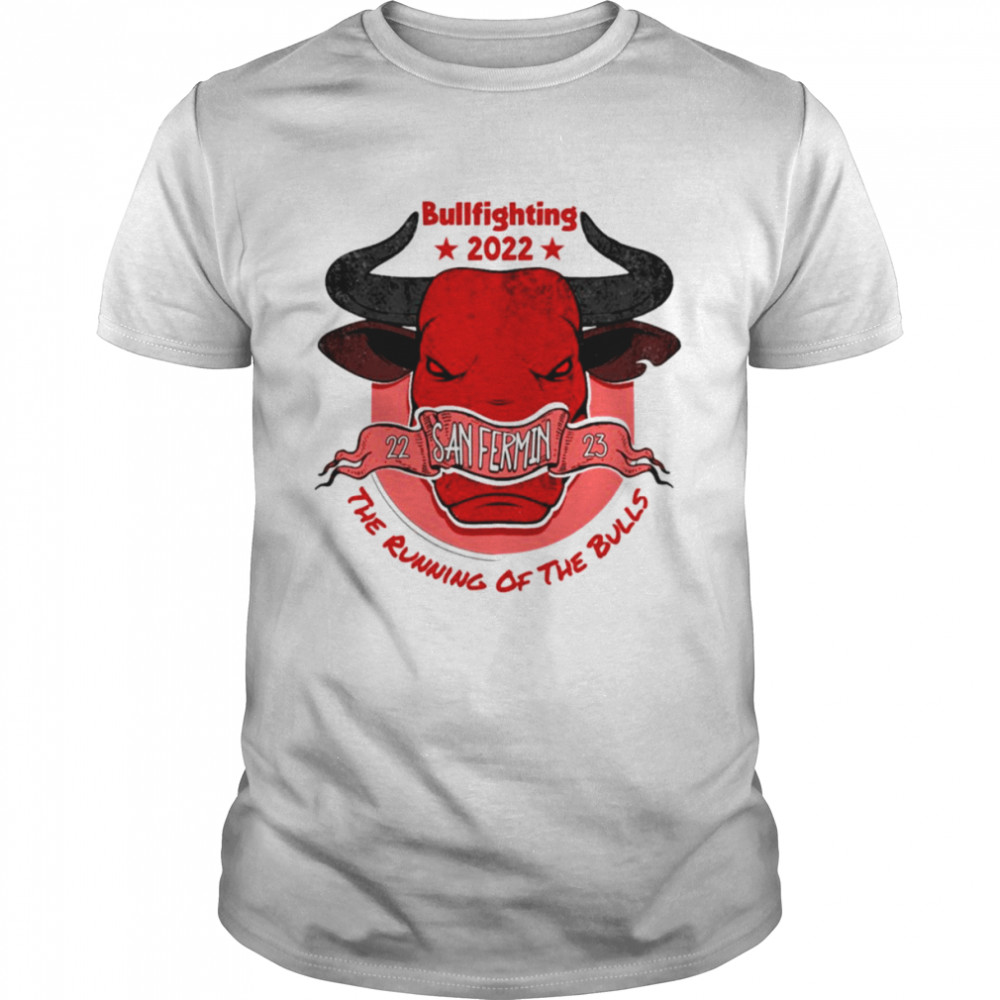 San Fermin The Running Of The Bulls Bullfighting shirt