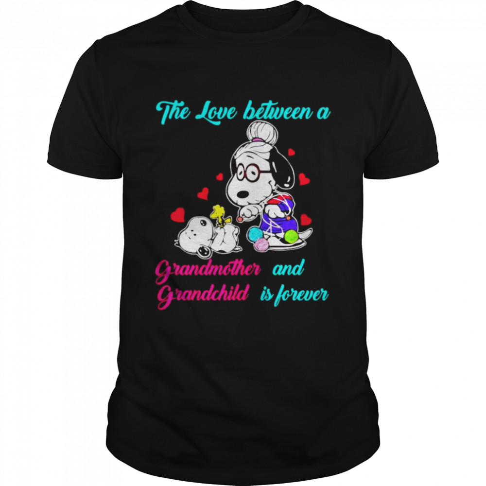 Snoopy the love between a Grandmother and Grandchild is forever shirt