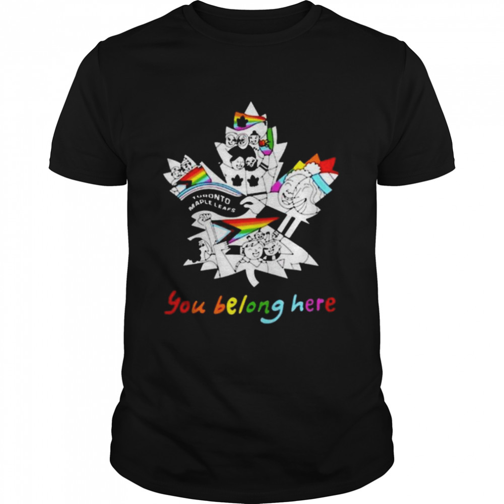 You belong here shirt