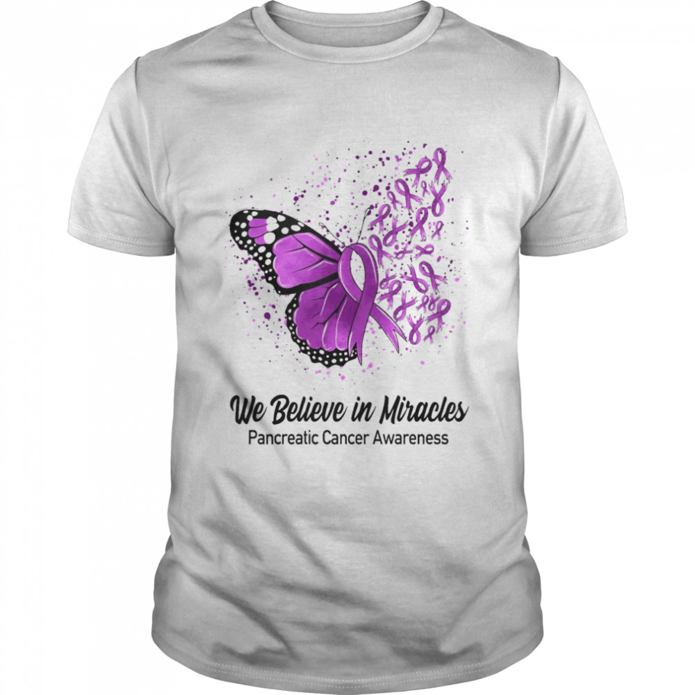 Butterfly We Believe in Miracles Pancreatic Cancer Awareness Shirt