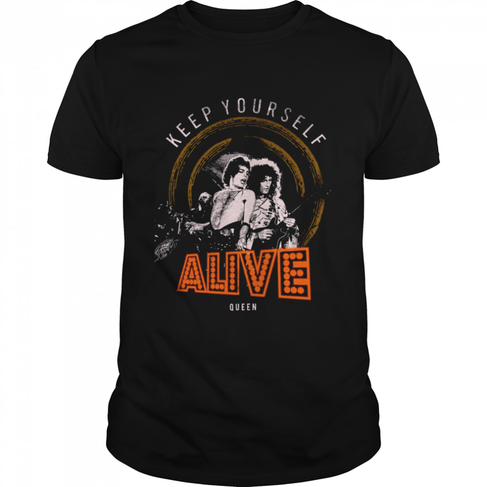 Keep Yourself Alive Queen shirt