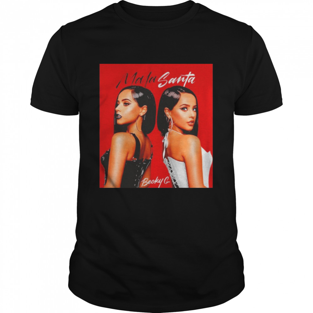 Mala Santa Becky G T-Shirt