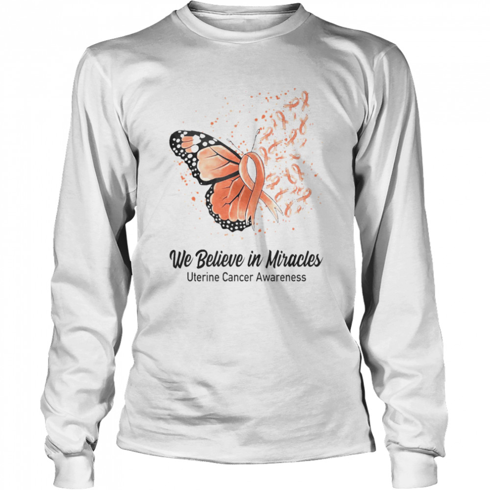 Butterfly We Believe in Miracles Uterine Cancer Awareness  Long Sleeved T-shirt