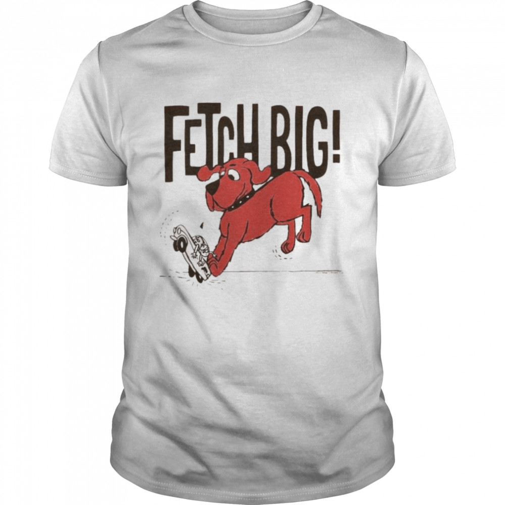 Clifford Fetch Big shirt