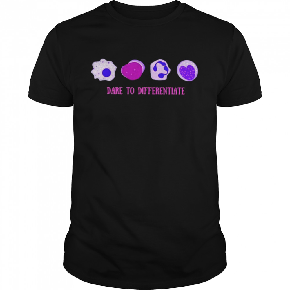 Dare To Differentiate Shirt