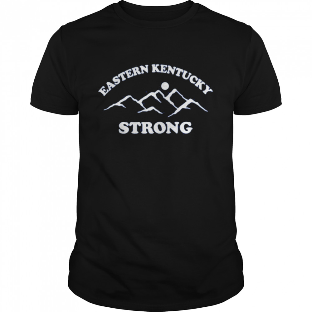 Eastern Kentucky Strong new shirt