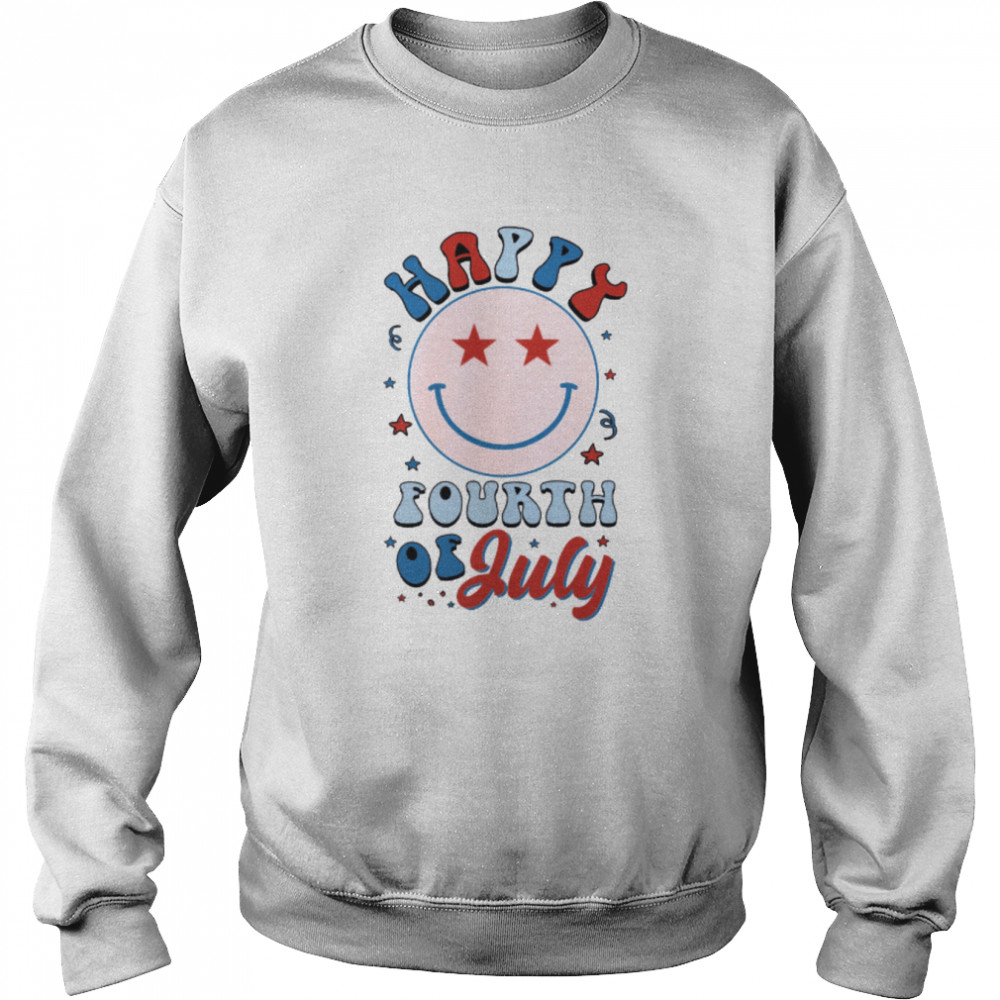 Happy Fourth Of July  4th Of July shirt Unisex Sweatshirt