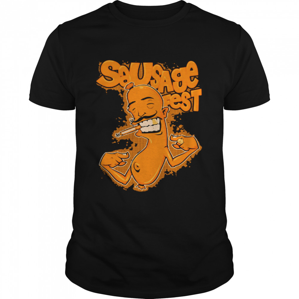 Sausage Fest White Funny Art shirt