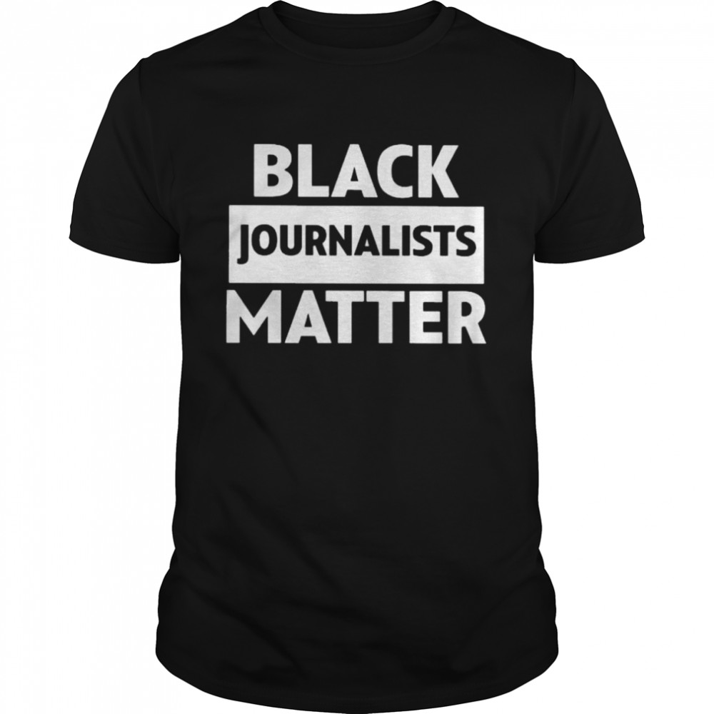 Black journalists matter 2022 shirt