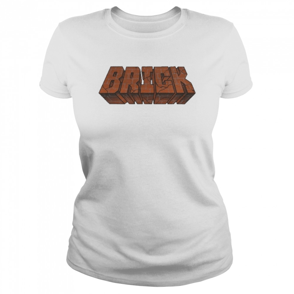 Brick Merch Brick  Classic Women's T-shirt