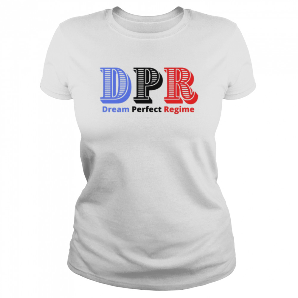 Dream Perfect Regime DPR shirt Classic Women's T-shirt