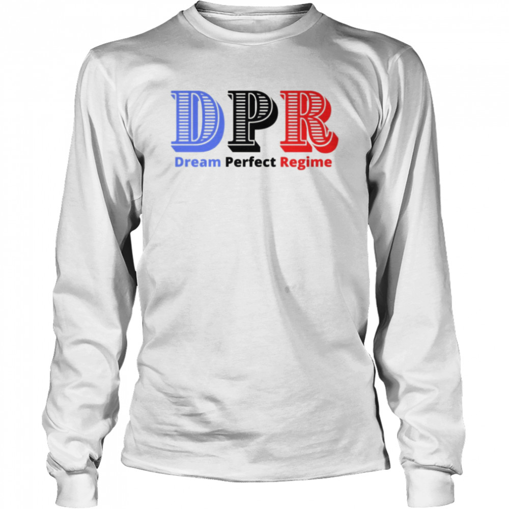 Dream Perfect Regime DPR shirt Long Sleeved T-shirt