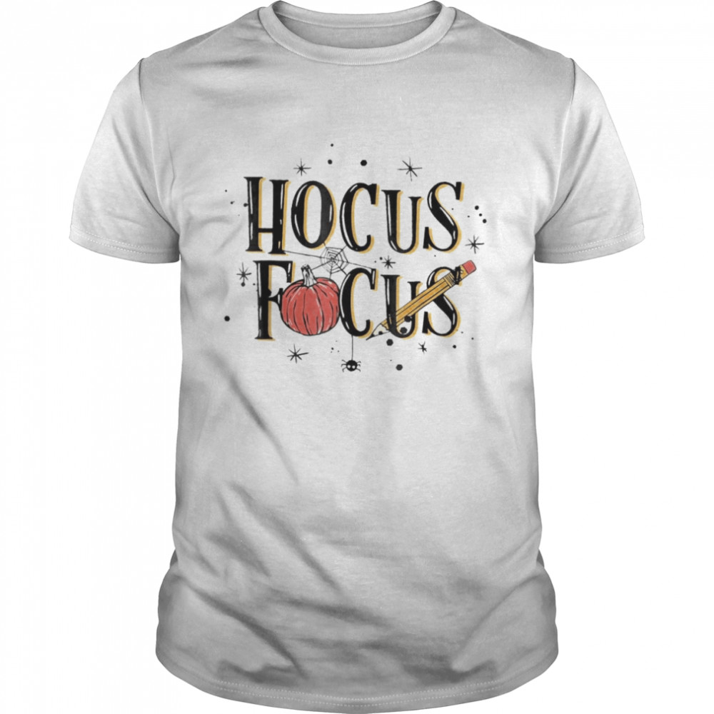 Halloween Teacher Hocus Focus Pumpkin Spooky Season T-Shirt