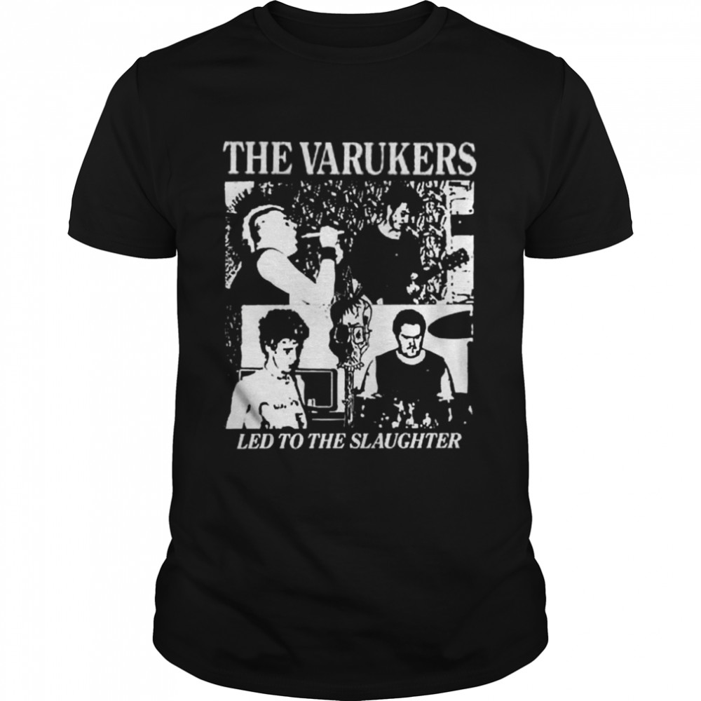 Led To The Slaughter Punk The Varukers shirt