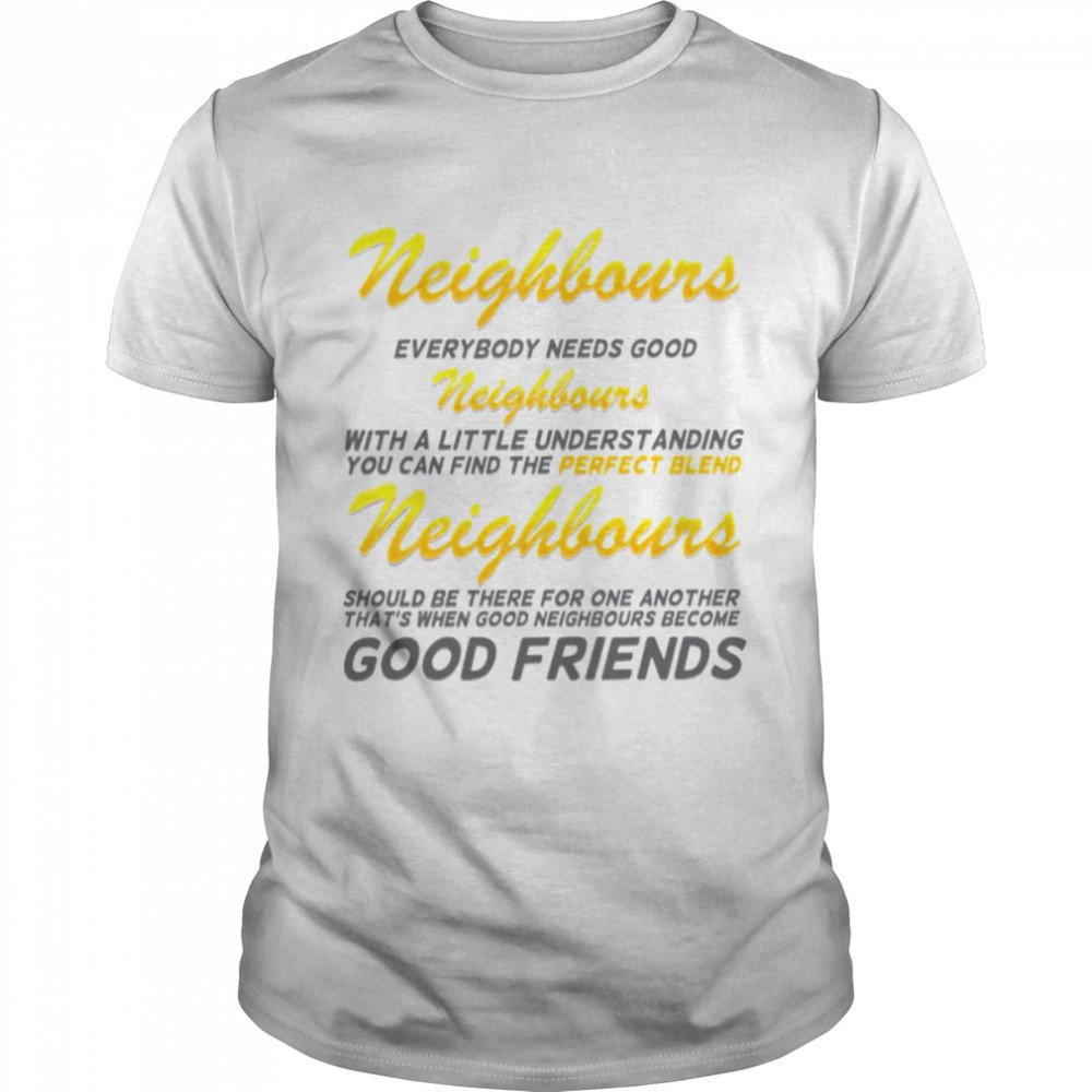 Lyric Sheet Design With Grey Text [Neighbs] Neighbours Tv Show shirt