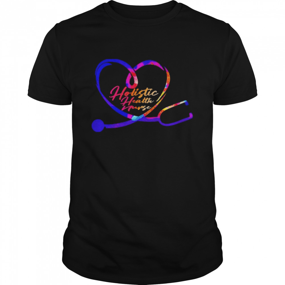 Nursing Is A Work Of Heart Holistic Health Nurse Shirt